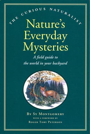 Stock ID 10180 Nature's everyday mysteries: a field guide to the world in your backyard. Sy...