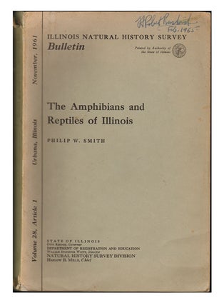 Stock ID 10262 The amphibians and reptiles of Illinois. Philip W. Smith