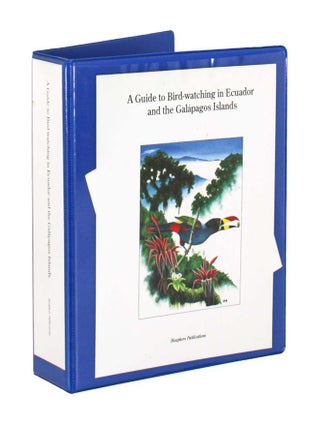 Stock ID 10360 A guide to bird-watching in Ecuador and the Galapagos Islands. Brinley Best