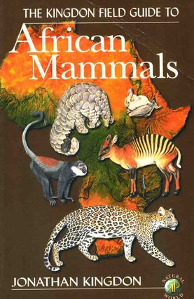 Stock ID 10394 The Kingdon field guide to African mammals. Jonathan Kingdon