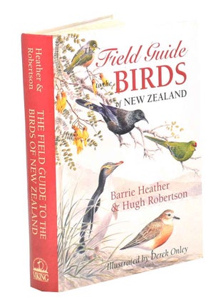 Stock ID 10543 The field guide to the birds of New Zealand. Barrie D. Heather, Hugh A. Robertson