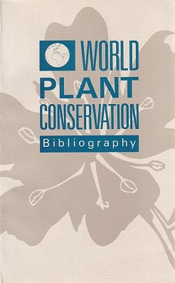 Stock ID 10554 World plant conservation: Bibliography. Kew Royal Botanic Gardens, compilers