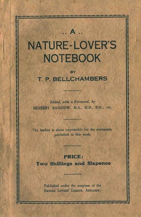 Stock ID 10633 A nature-lover's notebook. T. P. Bellchambers