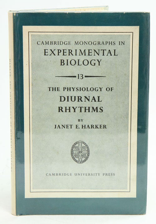 Stock ID 10721 The physiology of diurnal rhythms. Janet E. Harker.