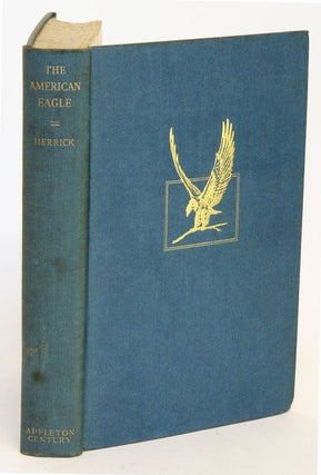 Stock ID 10730 The American Eagle: a study in natural and civil history. Francis Hobart Herrick