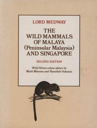 Stock ID 10789 The wild mammals of Malaya and offshore islands including Singapore. Lord Medway