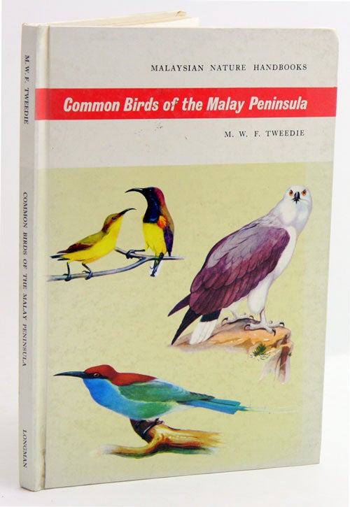 Stock ID 10875 Common birds of the Malay Peninsula. M. W. F. Tweedie.