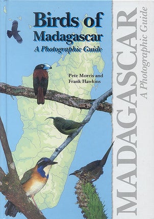 Stock ID 10991 Birds of Madagascar: a photographic guide. Peter Morris, Frank Hawkins