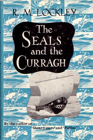 Stock ID 11163 The seals and the Curragh: introducing the natural history of the Grey Seal of the North Atlantic. R. M. Lockley.