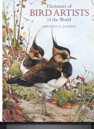 Stock ID 11298 Dictionary of bird artists of the world. Christine Jackson