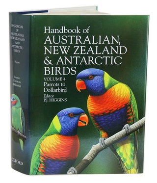 Handbook of Australian, New Zealand and Antarctic birds: Parrots to Dollarbird [HANZAB, volume four. Peter Higgins.