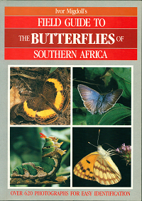 Stock ID 11572 Field guide to the butterflies of southern Africa. Ivor Migdoll