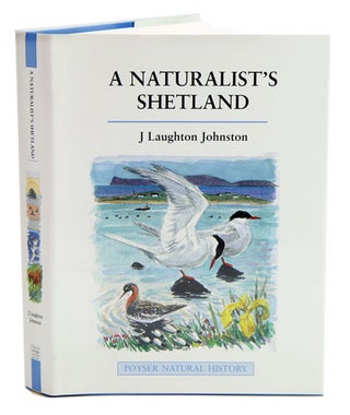 Stock ID 11613 A naturalist's Shetland. J. Laughton Johnston