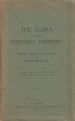 Stock ID 11768 The flora of the Northern Territory. Alfred J. Ewart, Olive B. Davies