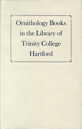 Stock ID 11956 Ornithology books in the library of Trinity College, Hartford. Viola Breit, Karen...
