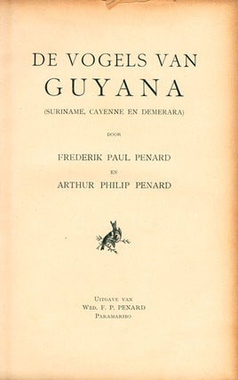 De Vogels van Guyana (Suriname, Cayenne en Demerara).