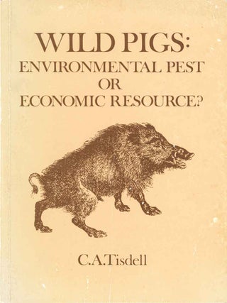 Stock ID 12356 Wild pigs: environmental pest or economic resource. C. A. Tisdell