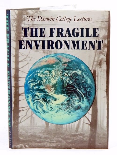 Stock ID 1238 The fragile environment: the Darwin College lectures. Laurie Friday, Ronald Laskey.