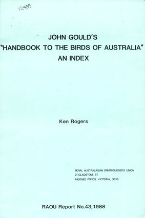 Stock ID 12485 John Gould's "Handbook to the birds of Australia": an index. Ken Rogers
