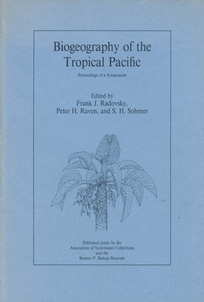 Stock ID 12487 Biogeography of the tropical Pacific: Proceedings of a Symposium. Frank J. Radovsky.