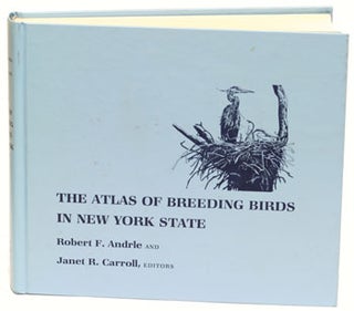 Stock ID 12522 The atlas of breeding birds in New York State. Robert F. Andrle, Janet R. Carroll
