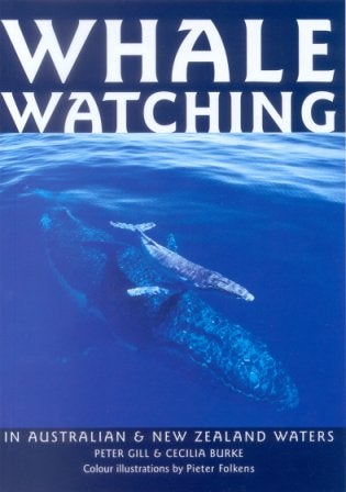 Stock ID 12678 Whale watching in Australian and New Zealand waters. Peter Gill, Cecilia Burke.