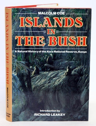 Stock ID 1279 Islands in the bush: a natural history of the Kora National Reserve, Kenya. Malcolm...