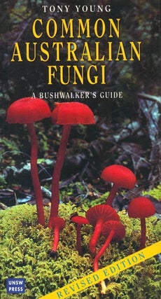 Stock ID 12874 Common Australian fungi: a bushwalker's guide. Tony Young