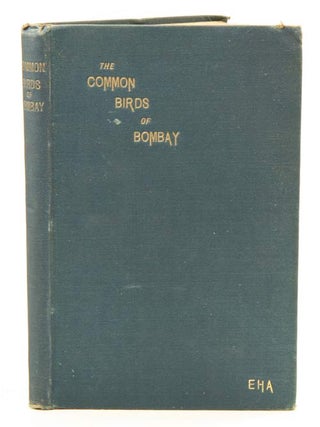 Stock ID 12898 The common birds of Bombay. EHA, Edward Hamilton Aitken