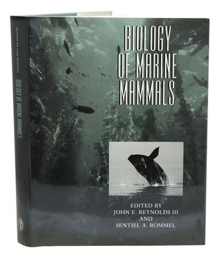 Stock ID 12925 Biology of marine mammals. John E. Reynolds, Sentiel A. Rommel