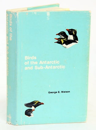 Stock ID 13012 Birds of the Antarctic and Sub-Antarctic. George E. Watson
