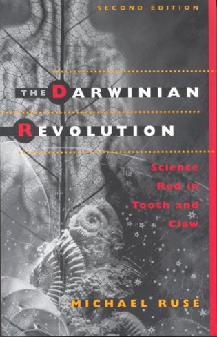 Stock ID 13073 The Darwinian revolution: science red in tooth and claw. Michael Ruse.