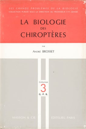 Stock ID 13094 La biologie des chiropteres. Andre Brosset