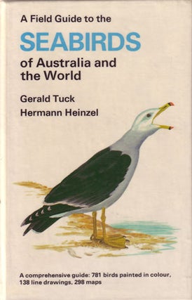 Stock ID 131 A field guide to the seabirds of Australia and the world. G. S. Tuck