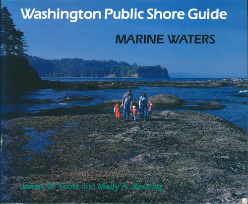 Stock ID 13142 Washington public shore guide: marine waters. James W. Scott.