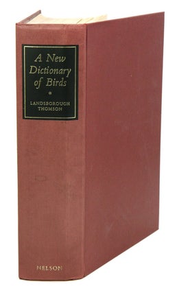 Stock ID 13261 A new dictionary of birds. A. Landsborough Thomson