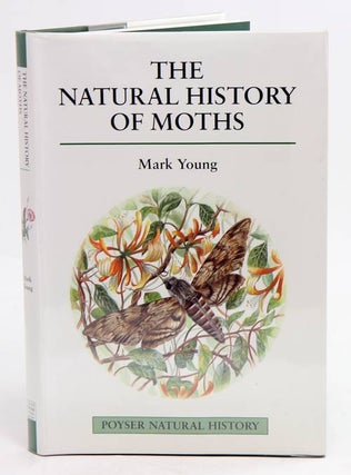 Stock ID 13324 The natural history of moths. Mark Young