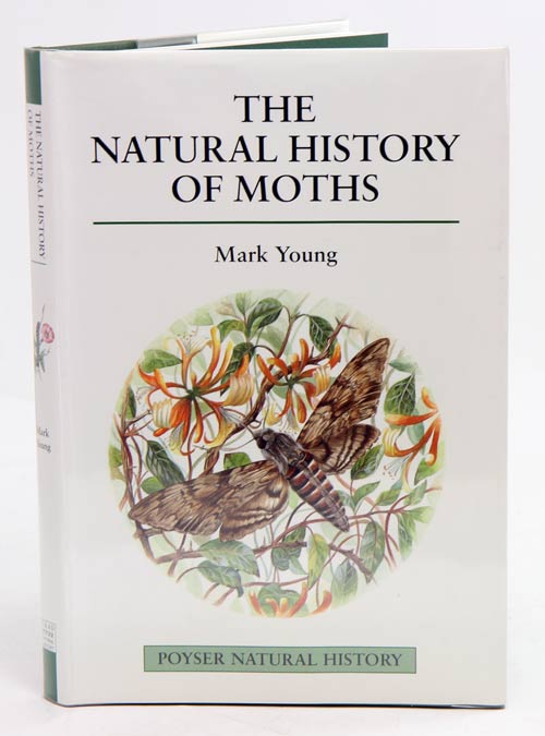 Stock ID 13324 The natural history of moths. Mark Young.