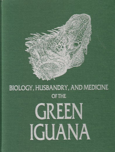 Stock ID 13374 Biology, husbandry and medicine of the Green Iguana. Elliot R. Jacobson.