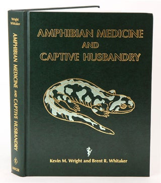 Amphibian medicine and captive husbandry. Kevin M. and Brent Wright.