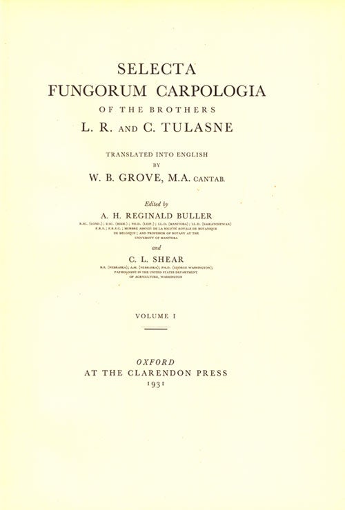 Selecta Fungorum Carpologia Of The Brothers L R And C Tulasne Translated Into English By W