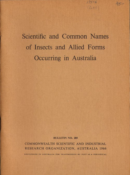 Stock ID 13516 Scientific and common names of insects and allied forms occurring in Australia. F. J. Gay.