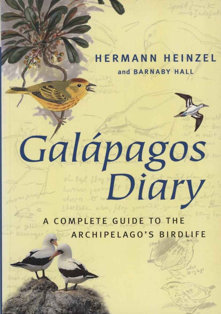 Stock ID 13676 Galapagos diary: a complete guide to the archipelago's birdlife. Hermann Heinzel, Barnaby Hall.