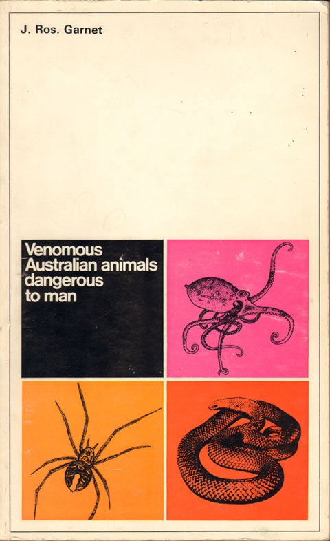 Stock ID 13715 Venomous Australian animals dangerous to man. J. Ros Garnet.