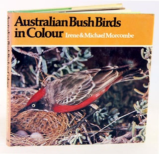 Stock ID 1380 Australian bush birds in colour. Irene Morcombe, Michael, Morcombe