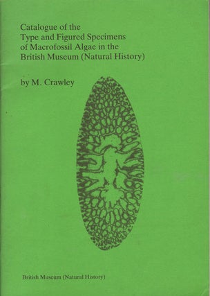 Stock ID 13876 Catalogue of the type and figured specimens of macrofossil Algae in the British...