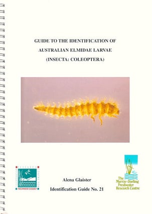 Stock ID 13926 Guide to the identification of Australian Elmidae larvae (Insecta: Coleoptera)....