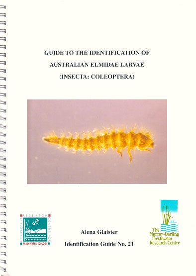 Stock ID 13926 Guide to the identification of Australian Elmidae larvae (Insecta: Coleoptera). Alena Glaister.