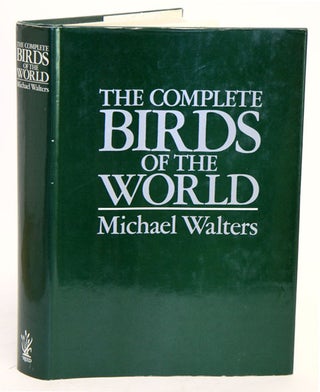 Stock ID 1394 The complete birds of the world. Michael Walters