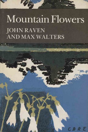 Mountain flowers. John Raven, Max Walters.